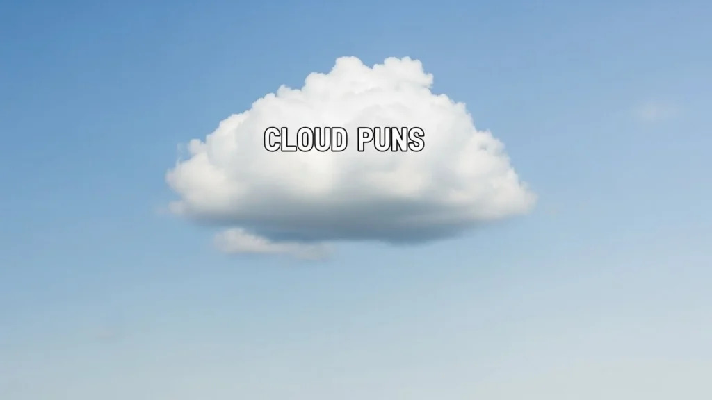 Cloud puns for funny conversations and instant laughs 