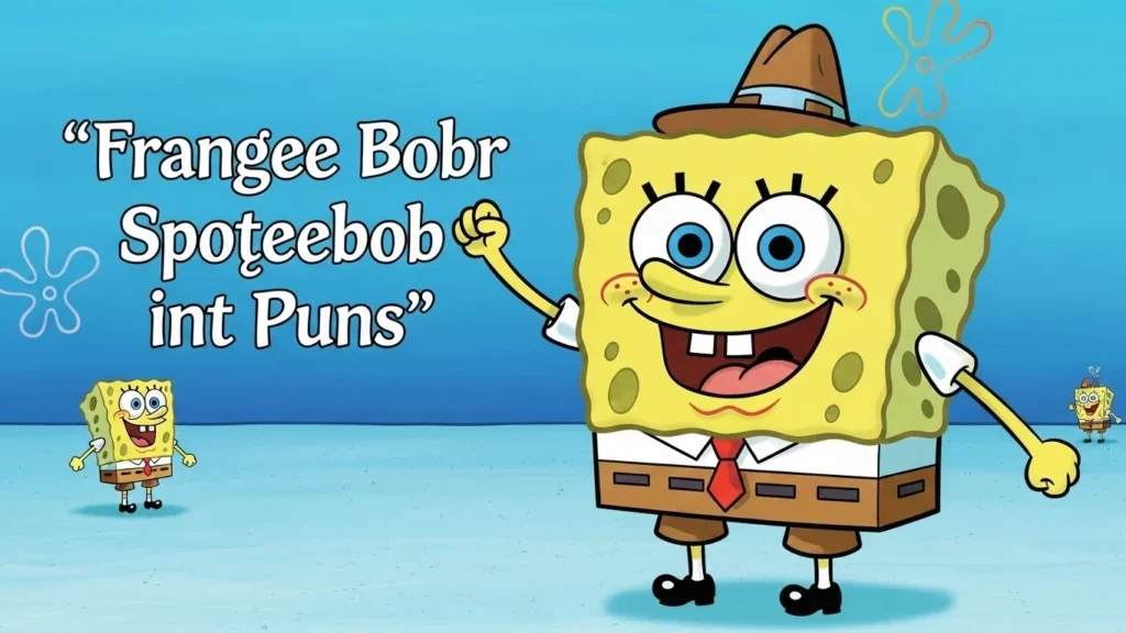 Spongebob puns for funny conversations with friends