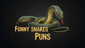 snakes puns